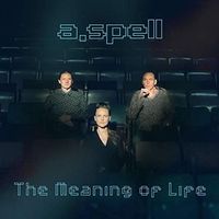 A.Spell - The Meaning of Life (Digipack)