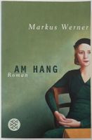Am Hang – Markus Werner – Roman – Fischer – TB – Top