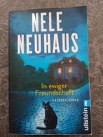 In ewiger Freundschaft / Nele Neuhaus Kriminalroman