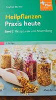 Heilpflanzen Praxis heute - Rezepturen/Anwendung, S. Bäumler