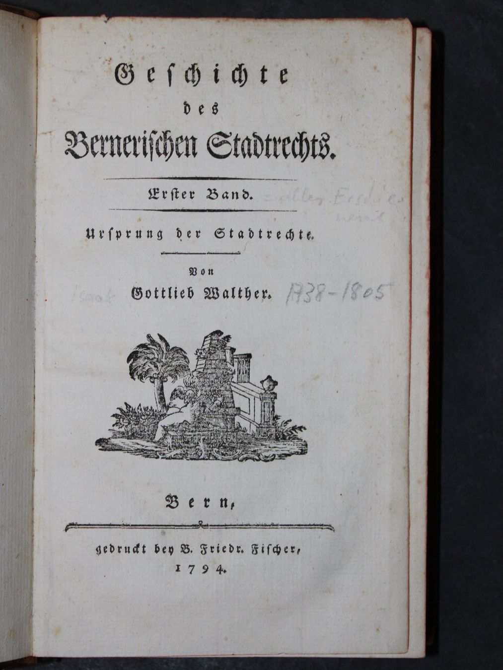 Bücher: WALTHER,GESCHICHTE DES BERNERISCHEN STADTRECHTS,BERN,1794 – Gebraucht aus Guensberg von Herzaktion 1
