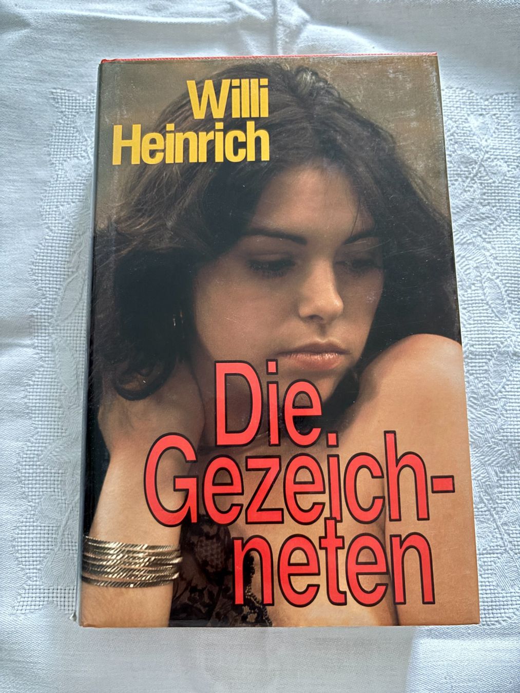 Libri: Die  Gezeichneten - Willi Heinrich – Usato da Interlaken venduto da Poeschtli