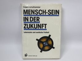Buch Mensch sein in der Zukunft OVP Verschweisst