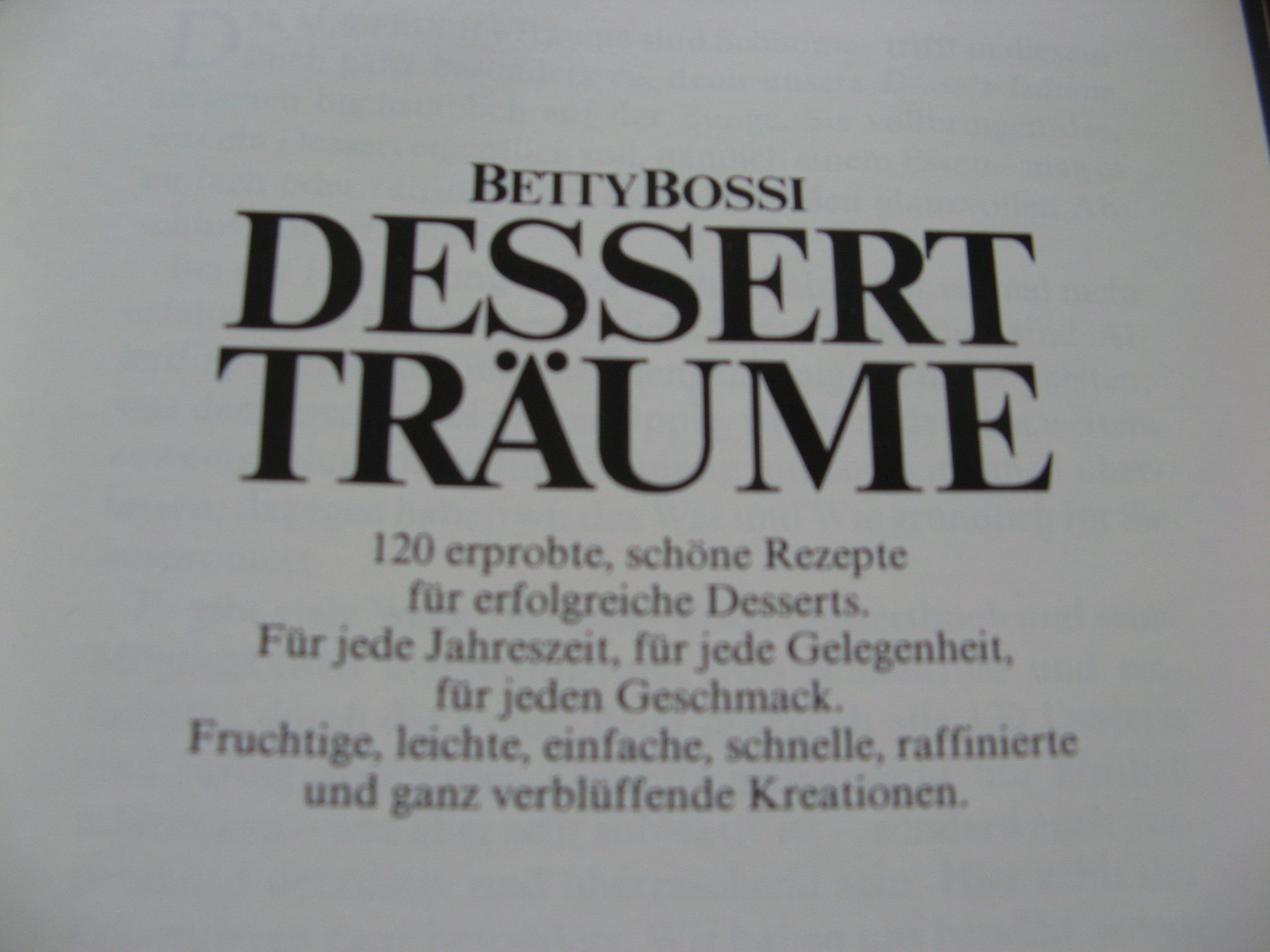 Libri: Betty Bossi Dessert Träume – Usato da Zürich venduto da apil 1
