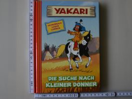 Kinderbuch: YAKARI, DIE SUCHE NACH KLEINER DONNER