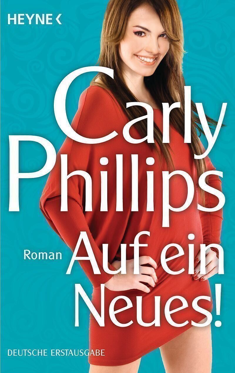 Bücher: AUF EIN NEUES! / CARLY PHILLIPS / TASCHENBUCH – Neu (gemäss Beschreibung) aus Buchs AG von fischli610