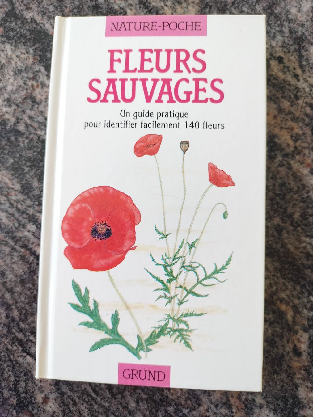 Bücher: Fleurs sauvages Gründ Nature - Poche – Gebraucht aus Cortaillod von rozinna