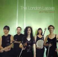 The London Lasses AND PETE QUINN Irish Celtic Folk CD