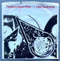 THE BOOMTOWN RATS - LIKE CLOCKWORK