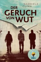 Clima Gabriele - Der Geruch von Wut / Jugendbuch