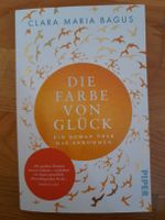 Clara Maria Bagus: Die Farbe von Glück - Roman