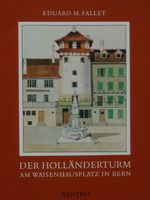 Als Tabak noch getrunken wurde: Berner Holländerturm (1976)