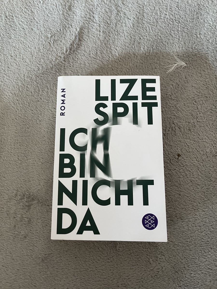 Bücher: Lize Spit - Ich bin nicht da, Roman – Gebraucht aus Köniz von ayyyyyline