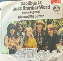 Vinyl Single New Seekers - Goodbye Is Just Another Word