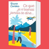 Ce que je n’oserai jamais te dire...