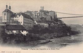 Fribourg, Église des Augustins et Grand-Pont, vers 1900