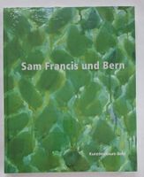 Sam Francis und Bern, Kunstmuseum Bern - Neu & Original!