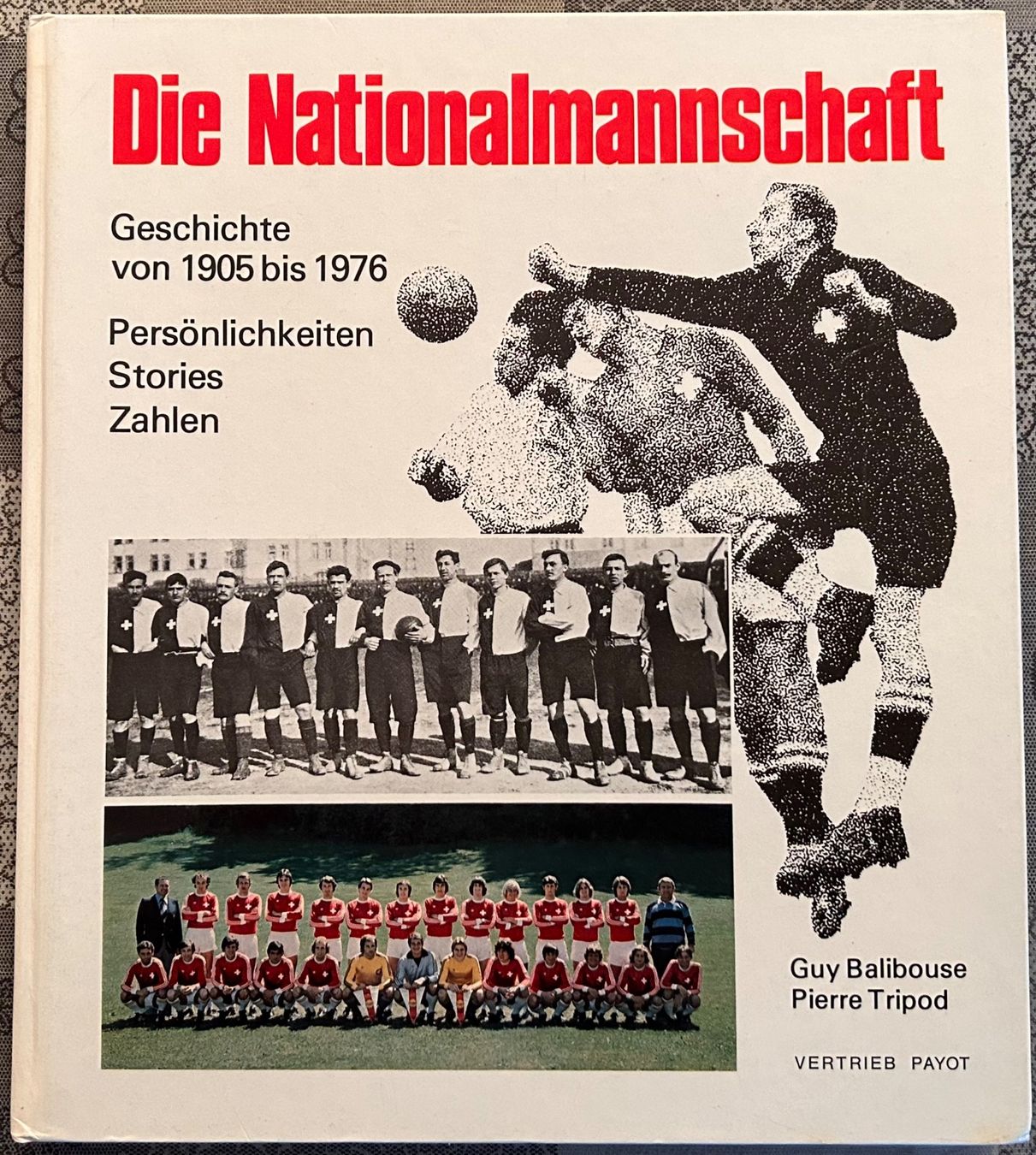 Bücher: Die Nationalmannschaft von 1905 - 1976 – Gebraucht aus Spiez von martin-7973