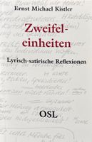 Kistler Ernst Michael, Zweifeleinheiten