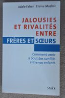 Jalousies et rivalités frères et sœurs - conflits enfants