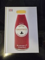 Super Smoothies - Die besten Detox-Drinks