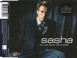 SASHA (CD-Maxi) we can leave the world  NEUWERTIG!