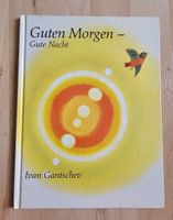 Guten Morgen - Gute Nacht Ivan Gantschev Buch