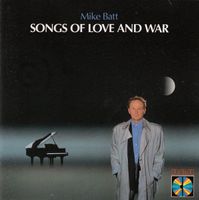 Mike Batt – Songs Of Love And War - Vergriffen! - a