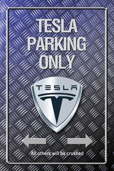 Insegne: Blechschild - TESLA PARKING ONLY – Nuovo e nell'imballaggio originale da Rupperswil venduto da big-one-sale