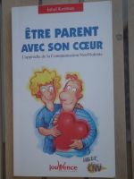 Être parent avec son cœur - Communication non violente CNV