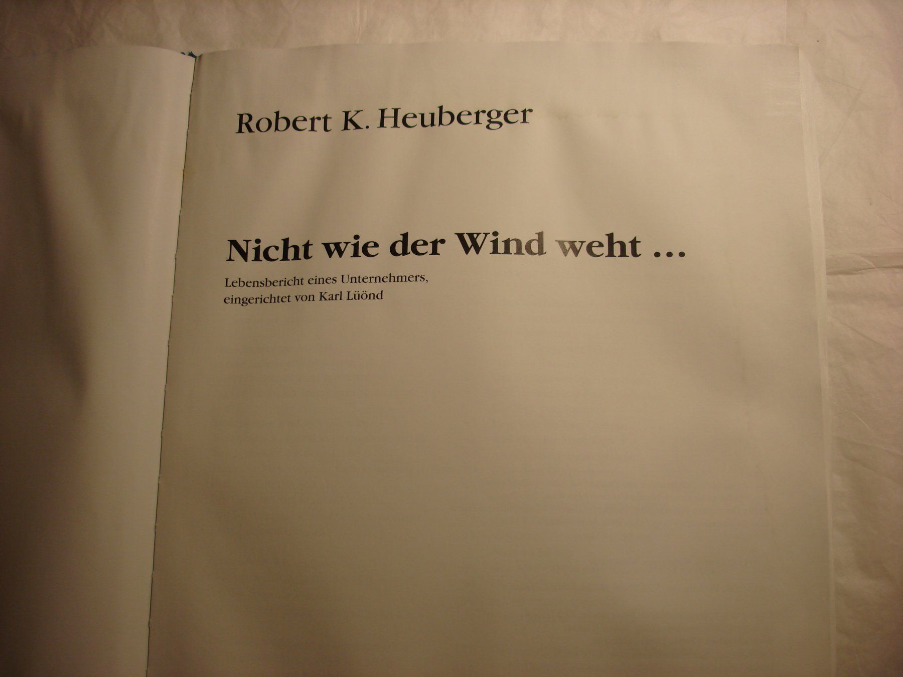 Libri: Buch  Biografie über Robert K. Heuberger – Usato da Gossau ZH venduto da Crfurrer 1
