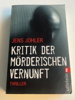 Jens Johler: Kritik der mörderischen Vernunft -Thriller-Top!
