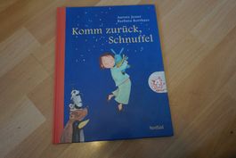Bilderbuch Komm zurück, Schnuffel