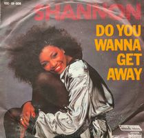 Vinyl-Single Shannon - Do You Wanna Get Away