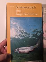 Schwarzenbach - eine lange Geschichte, Beat Frei 👍 Top!