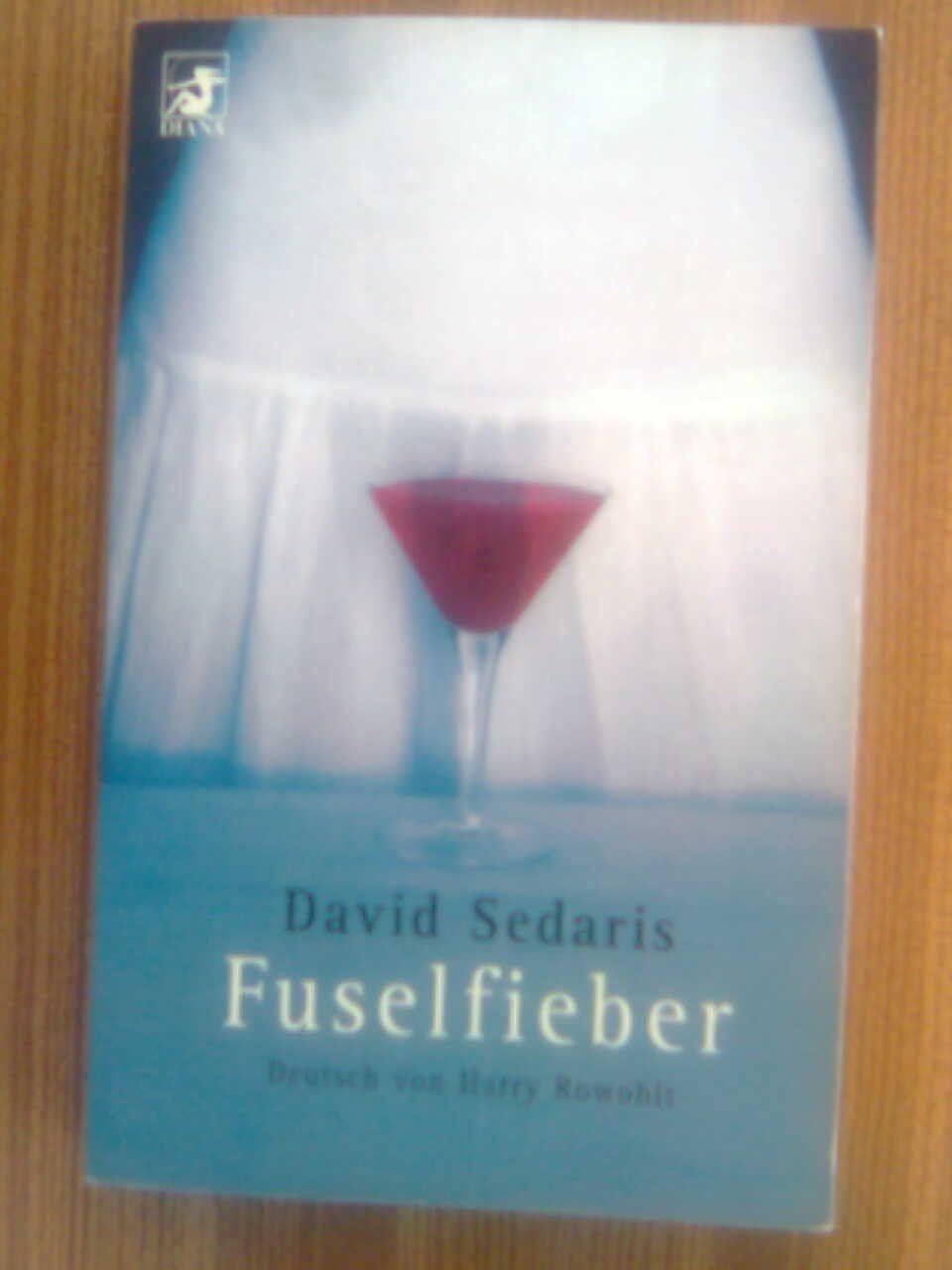 Libri: David Sedaris Fuselfieber – Usato da Basel venduto da Alacant