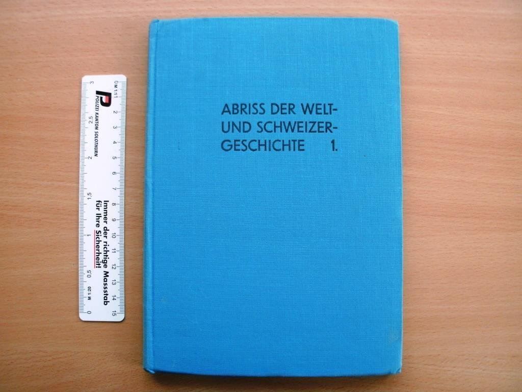 Libri: Abriss der Welt- und Schweizergeschichte – Usato da Grenchen venduto da Kogi7
