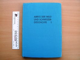 Abriss der Welt- und Schweizergeschichte