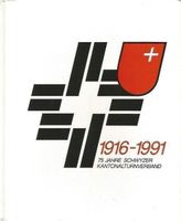 75 Jahre Schwyzer Kantonalturnverband 1916-1991