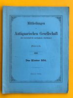 Das Kloster Rüti.Stiftung der Freiherren von Regensberg.1862