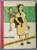 Ein Krättlein voll neuer Geschichten - von Anna Keller