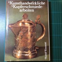 Kunsthandwerkliche Kupferschmiedearbeite
