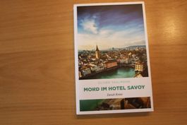 Oliver Thalmann Mord im Hotel Savoy Zürich Krimi