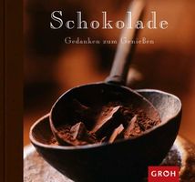 Schokolade (Gedanken zum Geniessen) v. Senta u. Wulf Gerlach