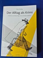 Buch: Der Alltag als Krimi  24 "Kriminalfälle" vom Polizist