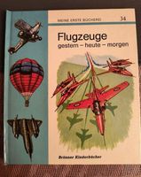 Flugzeuge gestern - heute - morgen- Kinderbuch