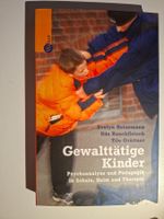Gewalttätige Kinder - Fachbuch für Schule & Therapie