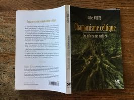 Chamanisme celtique, ces arbres nos maîtres
