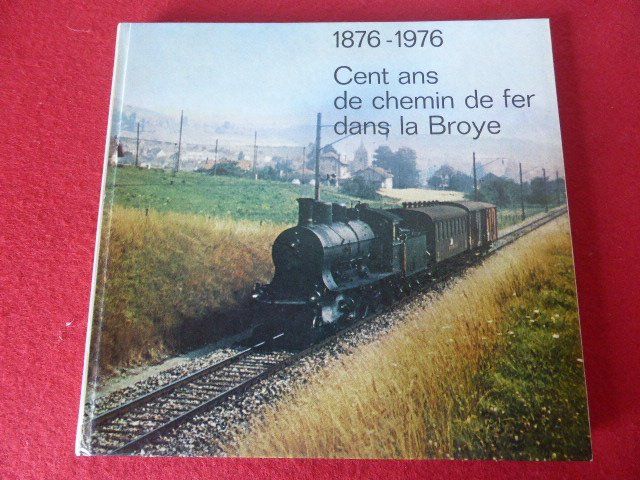 Libri: Cent ans de chemin de fer dans la Broye – Usato da Hitzkirch venduto da kleinerbaer01