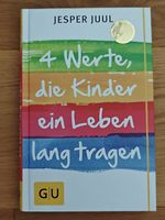 Jesper Juul 4 Werte, die Kinder ein Leben lang tragen 